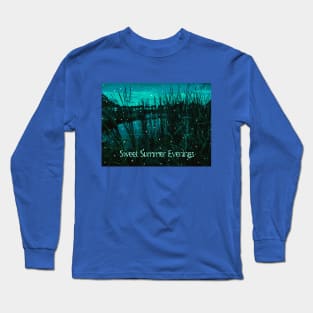 Pond at Sunset Called Sweet Summer Evenings Long Sleeve T-Shirt